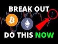 ALERT!! BITCOIN AND ALTCOINS ARE BREAKING OUT! REAL OR BULL TRAP?? | DO THIS NOW